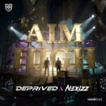 Deprived, Nexizz – Aim High