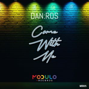DAN:ROS – Come With Me