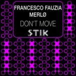 MERLØ, Francesco Fauzia – Don’t Move