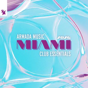 Robbie Rise, Solardo – Armada Music – Miami 2026 – Club Essentials