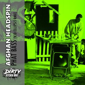 Afghan Headspin, Kid Ellipsis – PHAT BASS