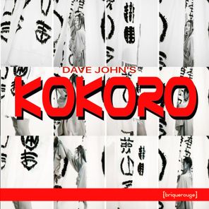 Dave John’s – Kokoro