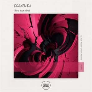 Draken DJ – Blow Your Mind