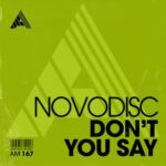 Novodisc – Don’t You Say