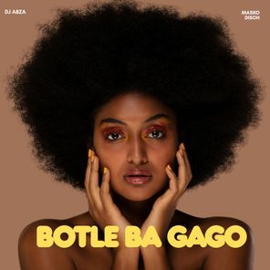 DJ Abza, Masko Disoh – Botle Ba Gago