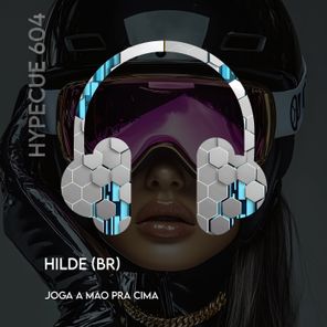 Hilde (BR) – Joga a Mao Pra Cima