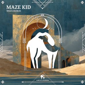 Cafe De Anatolia, Wild Church - Maze Kid 1 Cafe De Anatolia, Wild Church – Maze Kid
