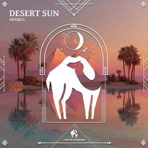 Cafe De Anatolia, Araqell – Desert Sun