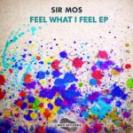 Sir Mos, Lady Knight – Feel What I Feel