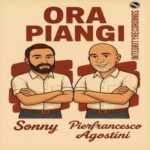 Pierfrancesco Agostini – Ora Piangi