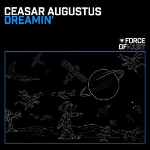 CEASAR AUGUSTUS - Dreamin' 1 CEASAR AUGUSTUS – Dreamin’