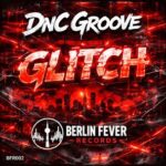 DnC Groove - Glitch 3 DnC Groove – Glitch