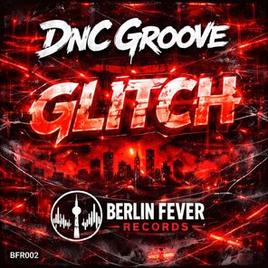 DnC Groove – Glitch