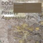 Doci, AR – Passive Aggressive EP