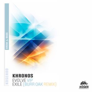 Burr Oak, Khronos – Evolve VIP / Exile Remix