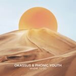 Phonic Youth, OKASSUS – Where To Go
