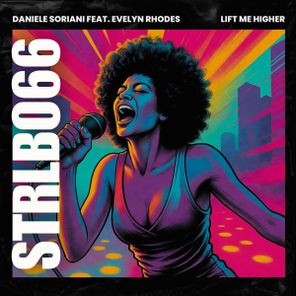 Daniele Soriani, Evelyn Rhodes – Lift Me Higher