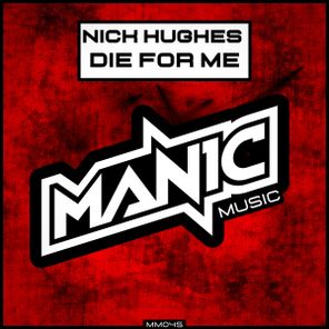 Nick Hughes – Die for me