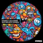 Daniele Ceccarini – Qué Maldito Sonido