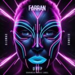 FARRAN – Drip