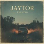 Jaytor – Evening EP