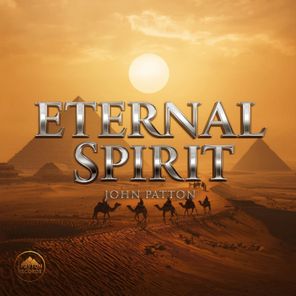 JOHN PATTON - Eternal Spirit 1 JOHN PATTON – Eternal Spirit