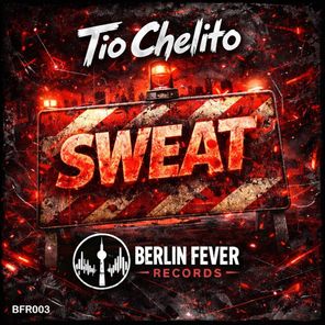 Tio Chelito – Sweat