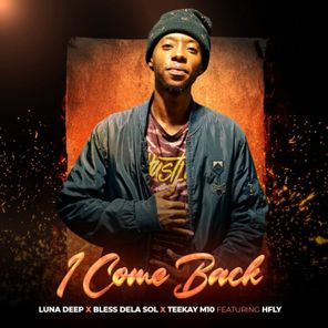 HFLY, Bless Dela Sol – I come back