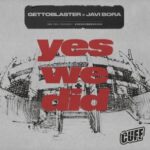 Javi Bora, Gettoblaster – Yes We Did