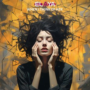 Dj Elaya – When I Think of Her