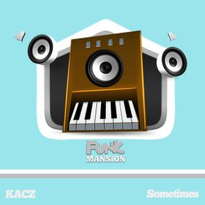 KACZ – Sometimes