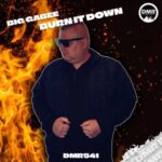 Big Gabee – Burn It Down