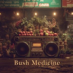 Kev Dot Kruz – Bush Medicine