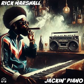 Rick Marshall - Jackin' Piano 1 Rick Marshall – Jackin’ Piano