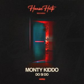 Monty Kiddo - Do Si Do 1 Monty Kiddo – Do Si Do