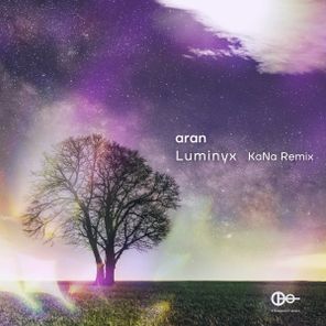 KaNa, aran – Luminyx (KaNa Remix)