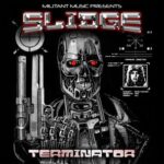 SLIDGE – TERMINATOR