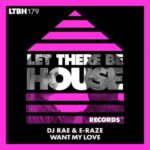 E-Raze, DJ Rae – WANT MY LOVE