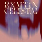 RXMT1N, CELESTAI – Rising