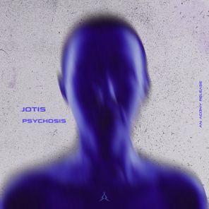 JOTIS – PSYCHOSIS