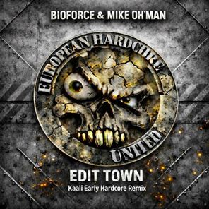 Kaali, Mike Oh’man – Edit Town (Kaali Early Hardcore Remix)