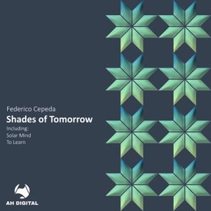 Federico Cepeda – Shades of Tomorrow