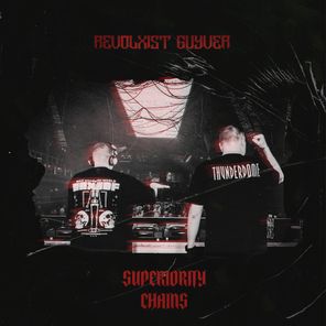 Guyver, Revolxist – Superiority Chains