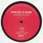 John De La Noise – Hooked On You