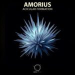 Amorius – Acicular Formation