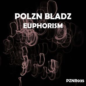 Polzn Bladz – Euphorism