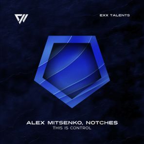 Notches, Alex Mitsenko - This Is Control 1 Notches, Alex Mitsenko – This Is Control