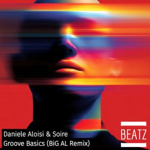 Big Al, Soire – Groove Basics (BiG AL Remix)