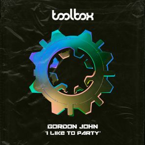 Gordon John – I Like To Party