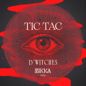 D’Witches – TIC TAC